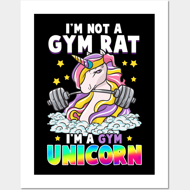 Unicorns Im Not A Gym Rat Im A Gym Unicorn Wall Art by E